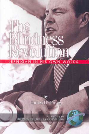 The Blindness Revolution de Jim H. Omvig