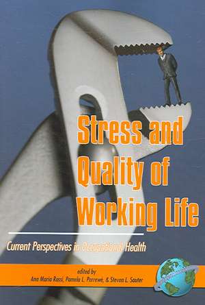 Stress and Quality of Working Life de International Stress Management Associat