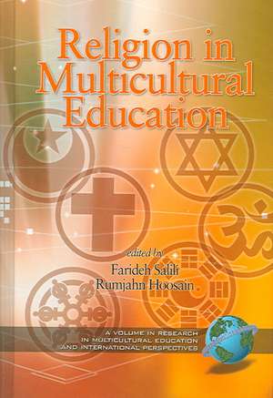 Religion and Multicultural Education (Hc) de Rumjahn Hoosain