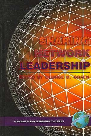 Sharing Network Leadership (Hc) de George B. Graen