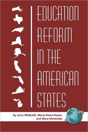 Education Reform in the American States (PB) de Jerry McBeath