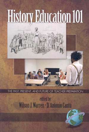 History Education 101 de D. Antonio Cantu