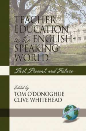 Teacher Education in the English-Speaking World de Tom O'Donoghue