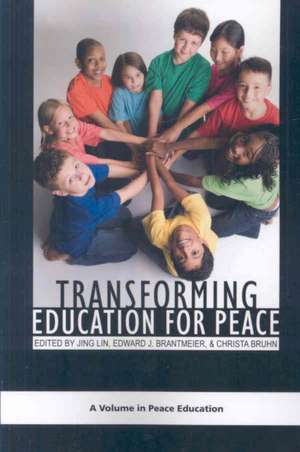 Transforming Education for Peace (PB) de Edward J. Brantmeier