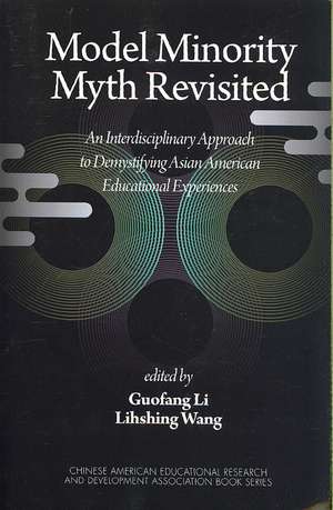 Model Minority Myth Revisited de Guofang Li