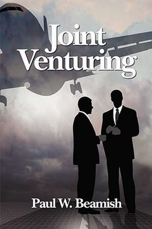 Joint Venturing (PB) de Paul W. Beamish