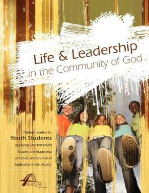 Life and Leadership in the Community of God de Kevin Stiffler