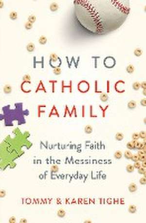 How to Catholic Family de Tommy Tighe