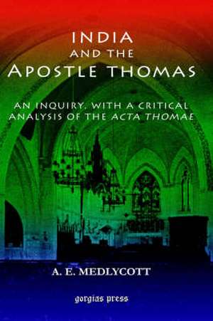 India and the Apostle Thomas de A. E. Medlycott