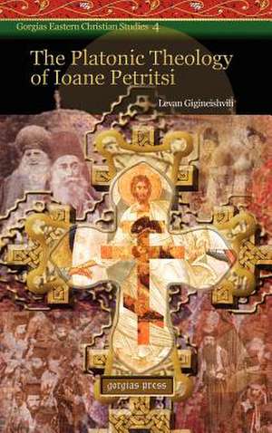 The Platonic Theology of Ioane Petritsi de Levan Gigineishvili