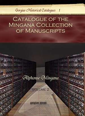 Catalogue of the Mingana Collection of Manuscripts (Vol 2) de Alphonse Mingana