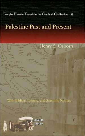 Osborn, H: Palestine Past and Present de Henry Osborn