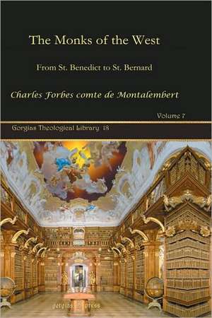 The Monks of the West de Charles Forbes Comte De Montalembert