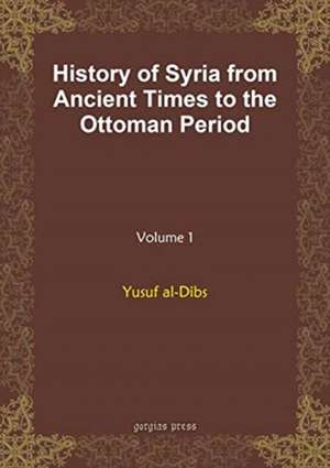 History of Syria from Ancient Times to the Ottoman Period (v