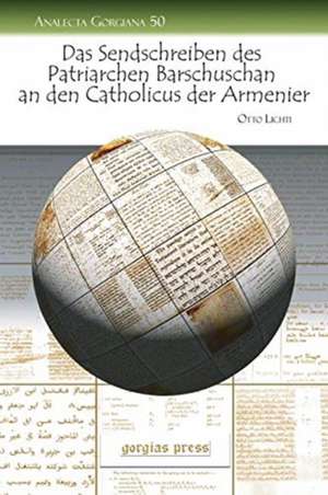 Lichti, O: Das Sendschreiben des Patriarchen Barschuschan an