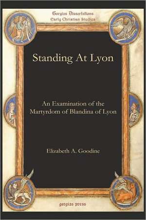 Standing at Lyon de Elizabeth A. Goodine