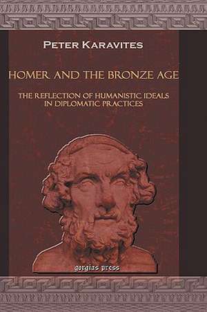 Homer and the Bronze Age de Peter Karavites