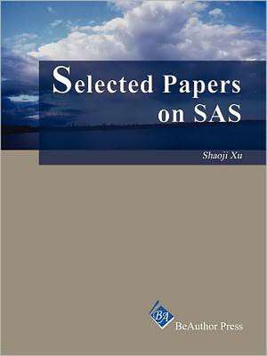 Selected Papers on SAS de Shaoji Xu