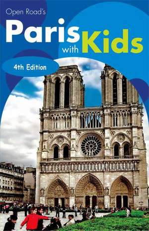 Open Road's Paris with Kids de Valerie Qwinner