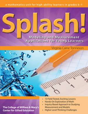 Splash!: Modeling and Measurement Applications for Young Learners de Virginia Caine Tonneson