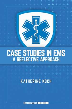 Case Studies in EMS de Katherine Koch