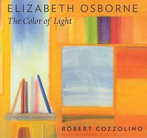 Elizabeth Osborne: The Color of Light de Robert Cozzolino