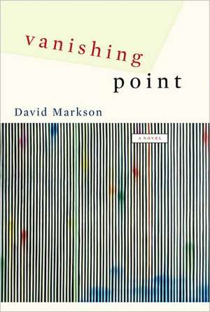 Vanishing Point: A Novel de David Markson