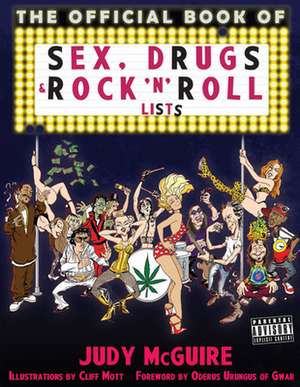 The Official Book of Sex, Drugs, and Rock 'n' Roll Lists de Judy McGuire