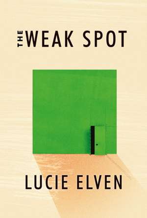 The Weak Spot de Lucie Elven