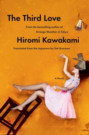 The Third Love de Hiromi Kawakami