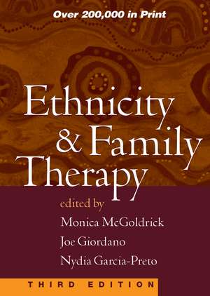 Ethnicity and Family Therapy, Third Edition de Monica McGoldrick