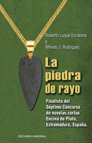 La Piedra de Rayo de Roberto Luque Escalona