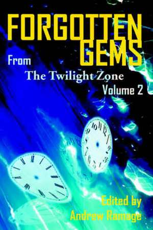 Forgotten Gems from the Twilight Zone Vol. 2 de Martin M. Goldsmith