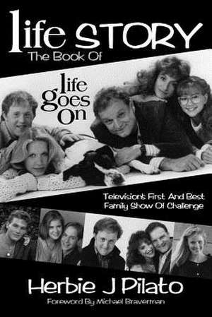 Life Goes on de Herbie J. Pilato