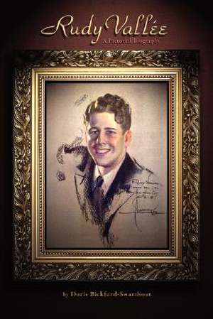 Rudy Vallee de Doris Bickford-Swarthout