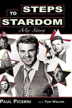 Steps to Stardom Hb de Paul Picerni