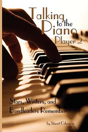 Talking to the Piano Player 2 de Stuart Oderman