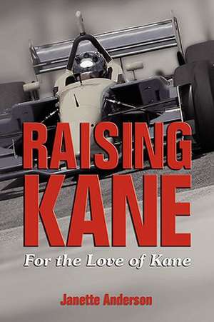 Raising Kane de Janette Anderson