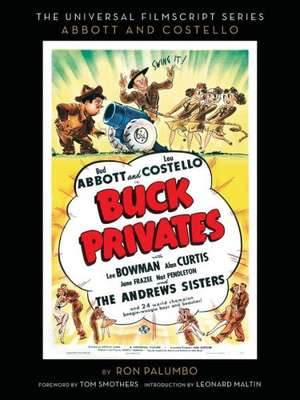 Buck Privates (the Abbott and Costello Screenplay) de Ron Palumbo