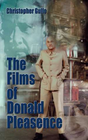 The Films of Donald Pleasence (hardbck) de Christopher Gullo