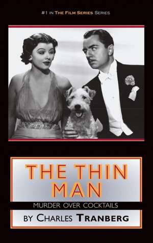 The Thin Man: Murder Over Cocktails (Hardback) de Charles Tranberg