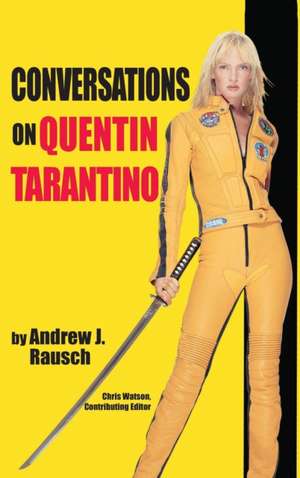 Conversations on Quentin Tarantino (Hardback) de Andrew J. Rausch