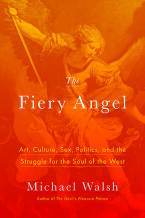 The Fiery Angel de Michael Walsh