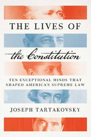 The Lives of the Constitution de Tartakovsky, Joseph