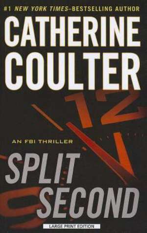 Split Second de Catherine Coulter