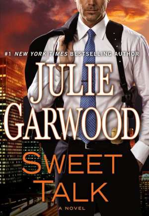 Sweet Talk de Julie Garwood