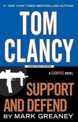 Tom Clancy Support and Defend de Mark Greaney