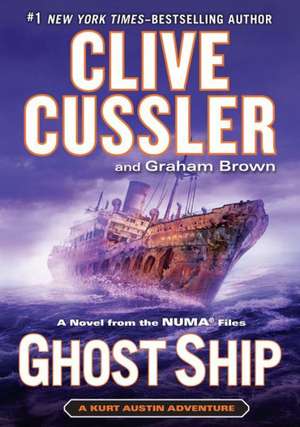 Ghost Ship: A Novel from the Numa Files de Clive Cussler