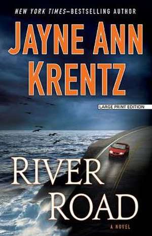 River Road de Jayne Ann Krentz