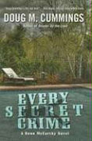 Every Secret Crime de Doug M. Cummings